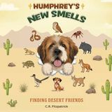 Humphrey's New Smells-Finding Desert Friends