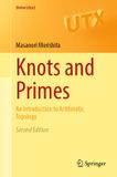 Knots Universitext - Knots and Primes: An Introduction to Arithmetic Topology