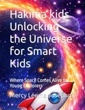 Hakima kids Unlocking the Universe for Smart Kids