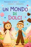 Un mondo di dolci