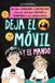 Deja el móvil: Un libro de actividades para ayudar a niños y adolescentes a desconectarse del teléfono y de los videojuegos y a superar la adicción a las pantallas.