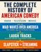 The American Comedy / Complete History / Radio* Television* Movies / N/A