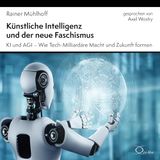 Künstliche GPSR Kontakt Künstliche Intelligenz und der neue Faschismus