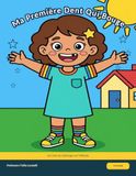 Ma Première Dent Qui Bouge: Un Livre de Coloriage sur la Première Dent de Lait, l'Attente et le Trou dans le Sourire | Traits Épais, Recto Seul | 4 à 8 Ans