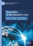 Geopolitics Palgrave Macmillan Information Technology and Global Governance- Geopolitics at the Internet’s Core