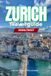 ZURICH TRAVEL GUIDE 2026/2027: Your Complete Arrival to Departure Guide to Zurich, Designed to Help You Explore More in Less Time with Easy ... Budget Planning, and Top Attractions.