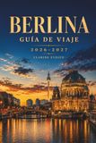 Berlina Berlina Travel Guide 2026-2027