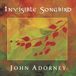 Suburban John Adorney Invisible Songbird