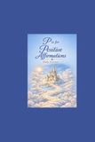 P is for Positive Affirmations