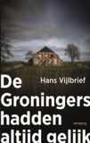 De Prometheus De Groningers hadden altijd gelijk