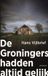 De Prometheus De Groningers hadden altijd gelijk