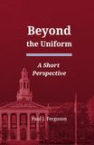 Beyond the Uniform: A Short Perspective on Becoming Worthy of Those We Lead