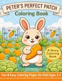 Peter’s Perfect Patch Cute Bunny Coloring Book for Kids Ages 3–7