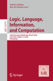 Logic, Springer Nature Logic, Language, Information, and Computation: 32nd International Workshop, WoLLIC 2026, Lima, Peru, August 3–6, 2026, Proceedings: 16757