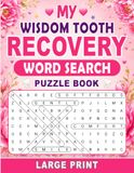 My Wisdom Tooth Recovery Word Search Puzzle Book