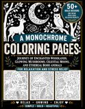 Pages de coloriage monochromes : Voyage des bois enchantés, champignons lumineux, lunes célestes et animaux bohèmes éthérés pour la relaxation et le soulagement du stress