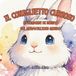 Il Libri GmbH Il coniglietto curioso: Le domande di Benny sul meraviglioso mondo