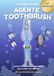 Las Aventuras del Agente Toothbrush: Cuento infantil sobre higiene dental con actividades (3-8 años) – Escrito por un niño.