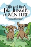 Tilly Libri GmbH Tilly and Rex's Big Jungle Adventure Paperback