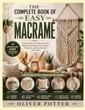 THE COMPLETE BOOK OF EASY MACRAMÉ
