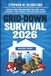 Grid-Down Survival 2026: Prepare Your Home and Family for Long-Term Blackouts, Cyber Threats, and Total Grid Collapse