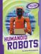 Humanoid Capstone Press Robots in Our World- Humanoid Robots Paperback
