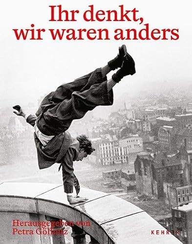 Ihr Kehrer Verlag Ihr denkt, wir waren anders