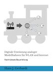 Digitale Umrüstung analoger Modellbahnen für WLAN und Internet: Nachrüstsatz Bauanleitung