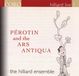 Outhere Hilliard Ensemble - Perotin And The Ars Antiqua (CD)