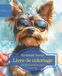 Yorkshire Terrier: Livre de coloriage pour les amoureux des chiens – Édition d’automne