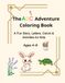 The ABC Adventure Coloring Book: A Rabbit and Turtle Story with Letters, Colors & Activities for Kids