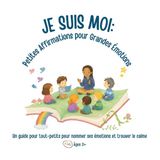 Je Libri GmbH Je Suis Moi: Petites Affirmations pour Grandes Émotions