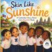 Skin Like Sunshine: A Cambodian Story About Every Beautiful Shade