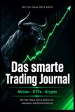 Das smarte Trading Journal – Aktien, ETFs & Krypto: Mit Fair Value, RSI & MACD zur besseren Kaufentscheidung