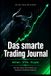 Das smarte Trading Journal – Aktien, ETFs & Krypto: Mit Fair Value, RSI & MACD zur besseren Kaufentscheidung