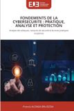 FONDEMENTS Editions Universitaires Europeennes Fondements de la Cybersecurite Paperback