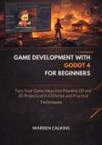 Game Independently Published Game Development With Godot 4 for Beginners