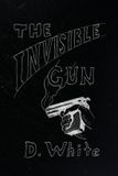 The Libri GmbH The Invisible Gun Paperback