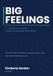 Big Feelings: A Companion Journal: A Space for Everything You're Feeling