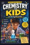 Chemistry Book For Kids: A FUN AND EASY GUIDE TO ATOMS, REACTIONS, MATTER AND THE WORLD AROUND YOU!: 2