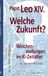 Welche Neue Stadt Verlag GmbH Welche Zukunft? Hardcover