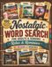 Nostalgic Word Search for Adults & Seniors: 100 Large Print Relaxing Puzzles with Fun Facts Celebrating Memories of the 1950s Through the 2000s