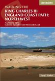 Walking Cicerone Walking the King Charles III England Coast Path: north west
