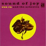 Sonic Rendezvous Sun Ra & His Arkestra - Sound Of Joy (LP)