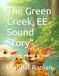 The Green Creek EE Sound Story: Read, Feel, and Meet EE Words