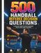 500 Handball Referee Decision Questions: A Practical Guide to Match Decisions, Rules, and Real Game Situations