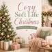 Cozy Soft Life Christmas Colouring Book