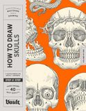 How Libri GmbH How to Draw Skulls: A Step-By-Step Guide to Drawing Skulls, Skull Anatomy, and Creative Skull Designs for Beginner and Experienced Artists