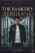 The Banker's Sergeant