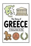 The Libri GmbH History for Kids-The Story of Greece - A History Book for Kids